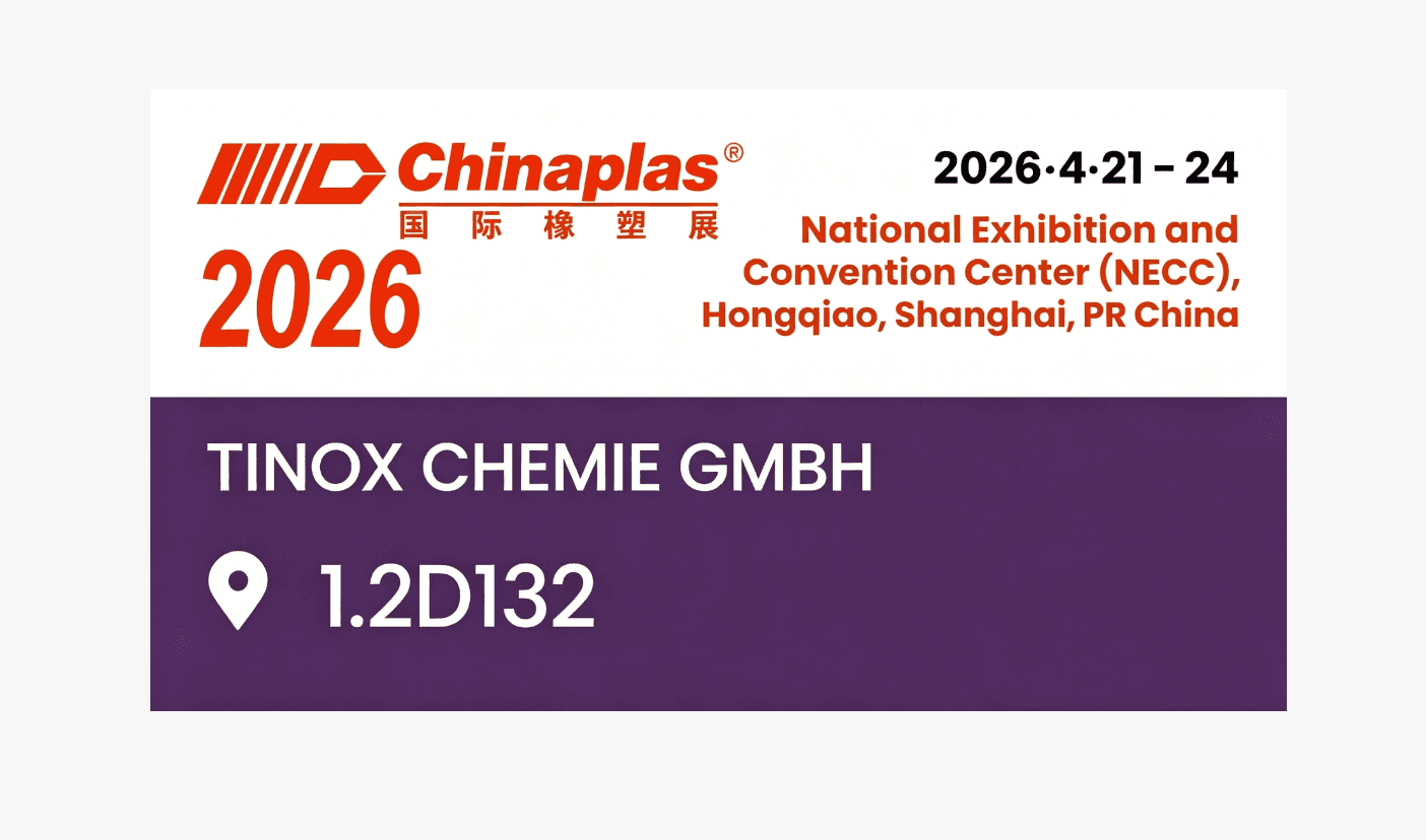 CHINAPLAS 2026 - Tinox Chemie Shanghai Stand 1.2D132